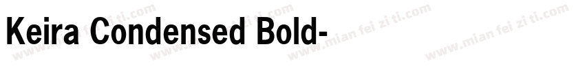 Keira Condensed Bold字体转换